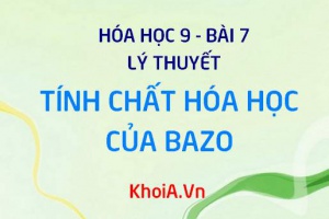 Tính chất hóa học của bazơ: Bazơ tan, Bazơ không tan - Lý thuyết Hóa 9 bài 7